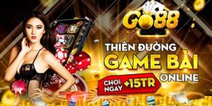 Go88 - Thiên đường đánh bài ăn tiền thật qua mạng uy tín top 1